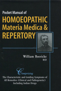William Boericke: Pocket Manual of Homoeopathic Materia Medica & Repertory & Indian Drugs