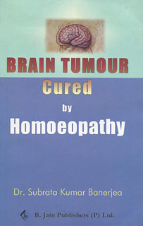 Subrata Kumar Banerjea: Brain Tumor Cured by Homeopathy