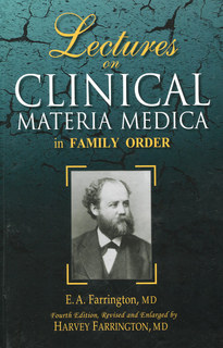 Ernest Albert Farrington: Lectures on Clinical Materia Medica