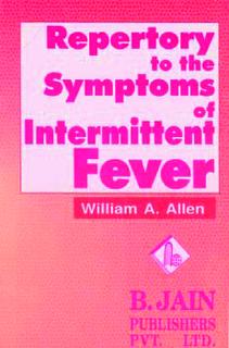 W.A. Allen: Repertory to the Symptoms of Intermittent Fever