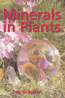 Jan Scholten: Minerals in Plants 1