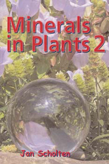 Jan Scholten: Minerals in Plants 2