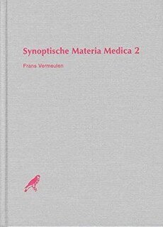 Frans Vermeulen: Synoptische Materia Medica 2