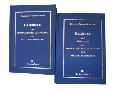 Roger Morrison: Handbuch der homöopathischen Leitsymptome und Bestätigungssymptome