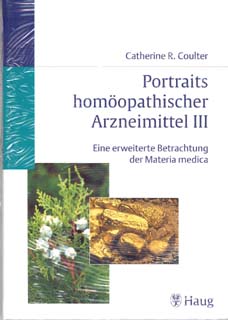 Catherine R. Coulter: Portraits homöopathischer Arzneimittel Band 3