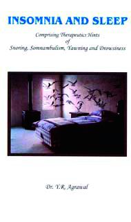 Y.R. Agrawal: Insomnia and Sleep