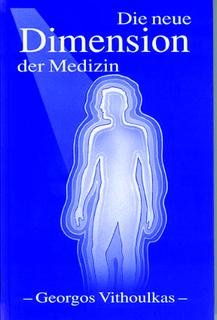 George Vithoulkas: Die neue Dimension der Medizin