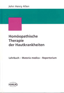 John Henry Allen: Homöopathische Therapie der Hautkrankheiten