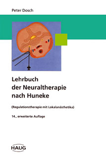 Peter Dosch: Lehrbuch der Neuraltherapie nach Huneke