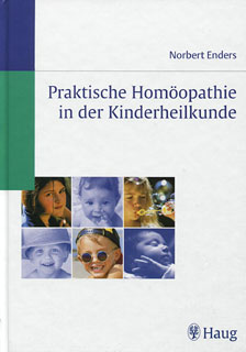 Norbert Enders: Praktische Homöopathie in der Kinderheilkunde