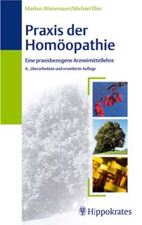 Markus Wiesenauer / Michael Elies: Praxis der Homöopathie