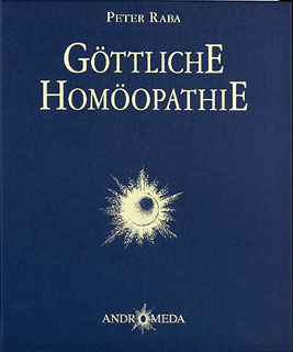 Peter Raba: Göttliche Homöopathie
