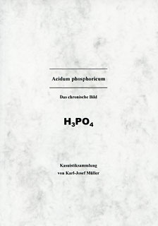 Karl-Josef Müller: Acidum phosphoricum - Kasuistiksammlung