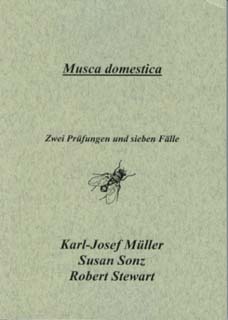 Karl-Josef Müller / Susan Sonz / Robert Stewart: Musca domestica - Kasuistiksammlung