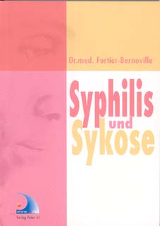 Maurice Fortier-Bernoville: Syphilis und Sykose