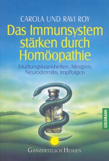 Ravi Roy / Carola Lage-Roy: Das Immunsystem stärken durch Homöopathie