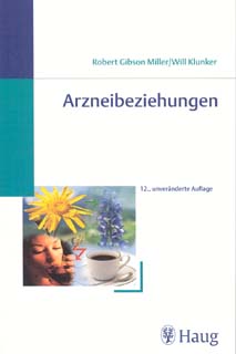 Robert Gibson Miller / Will Klunker: Arzneibeziehungen