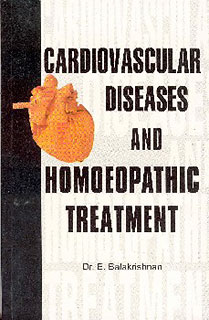 E. Balakrishnan,: Cardiovascular Diseases and homoeopathic Treatment