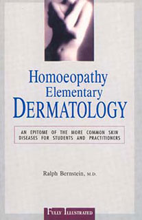 Ralph Bernstein: Homoeopathy elementary dermatology