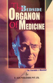 Farokh J. Master: The Bedside Organon of Medicine