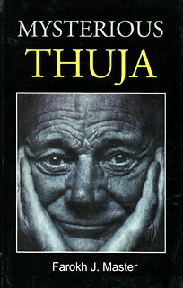 Farokh J. Master: Mysterious Thuja