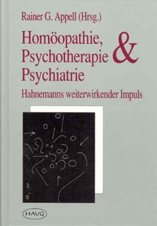Rainer G. Appell: Homöopathie, Psychotherapie & Psychiatrie