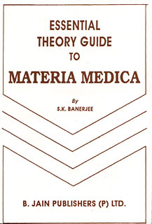 Subrata Kumar Banerjea: Essential Theory Guide to Materia Medica