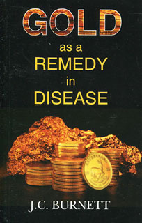 James Compton Burnett: Gold as a Remedy in Disease