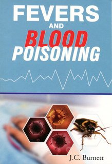 James Compton Burnett: Fevers and Blood Poisoning