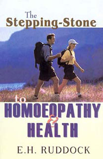 Edwd. Harris Ruddock: The Stepping-Stone to Homoeopathy and Health