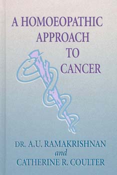 Ramakrishnan / Coulter: A Homoeopathic Approach to Cancer