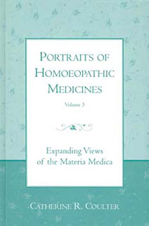 Catherine R. Coulter: Portraits of Homoeopathic Medicines Vol.3