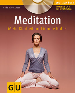 Marie Mannschatz: Meditation - Mehr Klarheit und innere Ruhe (mit Audio-CD)