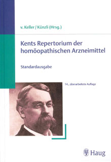 Georg von Keller / Jost Künzli: Kents Repertorium der homöopathischen Arzneimittel