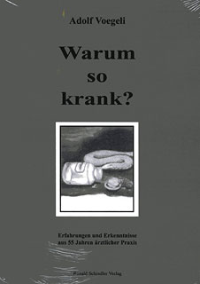 Warum so krank?, Adolf Voegeli