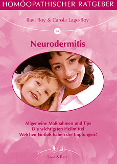 Ravi Roy / Carola Lage-Roy: Homöopathischer Ratgeber 14: Neurodermitis
