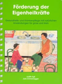Judith Egli / Julia Emmenegger: Förderung der Eigenheilkräfte