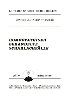 Manfred von Ungern-Sternberg: Homöopathisch behandelte Scharlachfälle