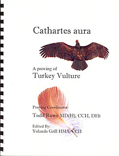 Todd Rowe: Cathartes aura - A proving of Turkey Vulture