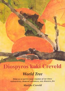 Marijke Creveld: Diospyros kaki Creveld - World Tree