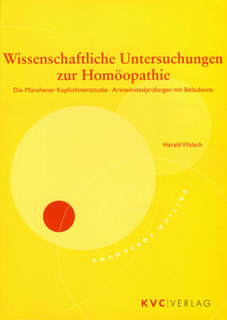 Harald Walach: Wissenschaftliche Untersuchungen zur Homöopathie