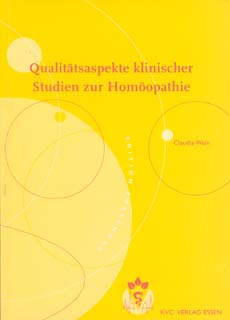 Claudia Wein: Qualitätsaspekte klinischer Studien zur Homöopathie