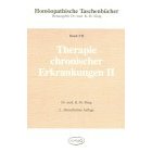 Kurt Herman Illing: Therapie chronischer Erkrankungen II         - Mängelexemplare -