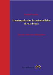 Manfred Tauscher: Homöopathische Arzneimittellehre für die Praxis