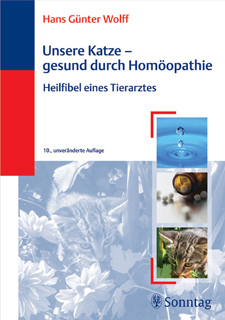 Hans G. Wolff: Unsere Katze- gesund durch Homöopathie