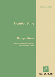 Michael Leisten: Homöopathie Therapeutikum