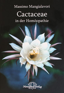 Massimo Mangialavori: Cactaceae in der Homöopathie
