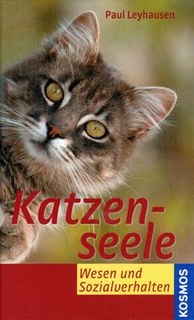 Paul Leyhausen: Katzenseele Wesen und Sozialverhalten