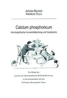 Jürgen Becker / Andreas Tilch: Calcium phosphoricum