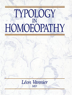 Léon Vannier: Typology in Homoeopathy